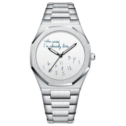 'Who cares I'm already late' Horloge