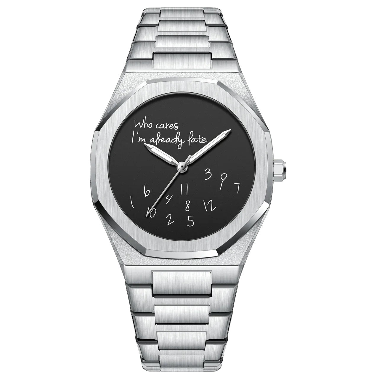 'Who cares I'm already late' Horloge